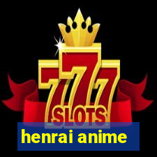 henrai anime
